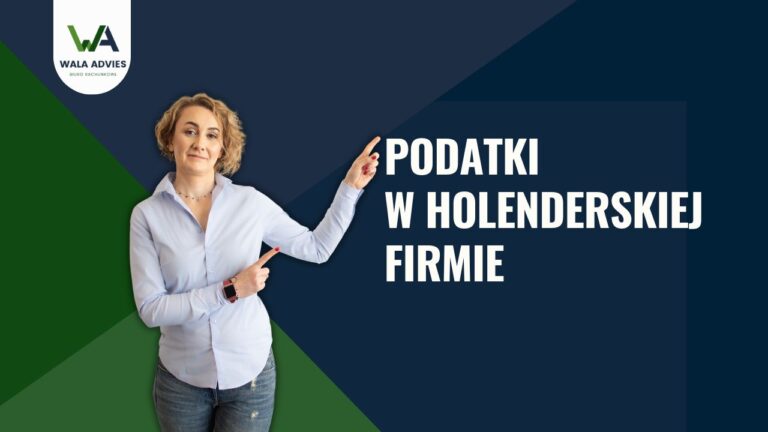 Prowadzisz własną firmę w Niderlandach i zastanawiasz się jakie podatki będziesz musiał rozliczyć