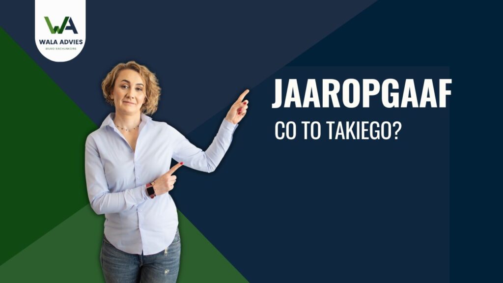 Jaaropgaaf – co to takiego? Jak go uzyskać?
