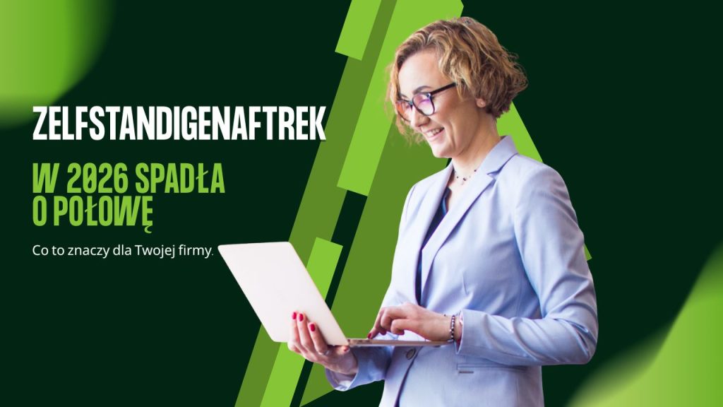 Zelfstandigenaftrek w 2026 spadła o połowę. Co to znaczy dla Twojej firmy.
