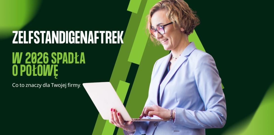 Zelfstandigenaftrek w 2026 spadła o połowę. Co to znaczy dla Twojej firmy.